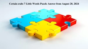 Certain crabs 7 Little Words Puzzle Answer from August 20, 2024