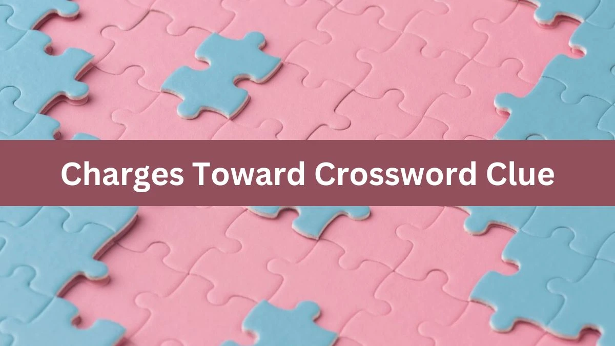 USA Today Charges Toward Crossword Clue Puzzle Answer from August 07, 2024