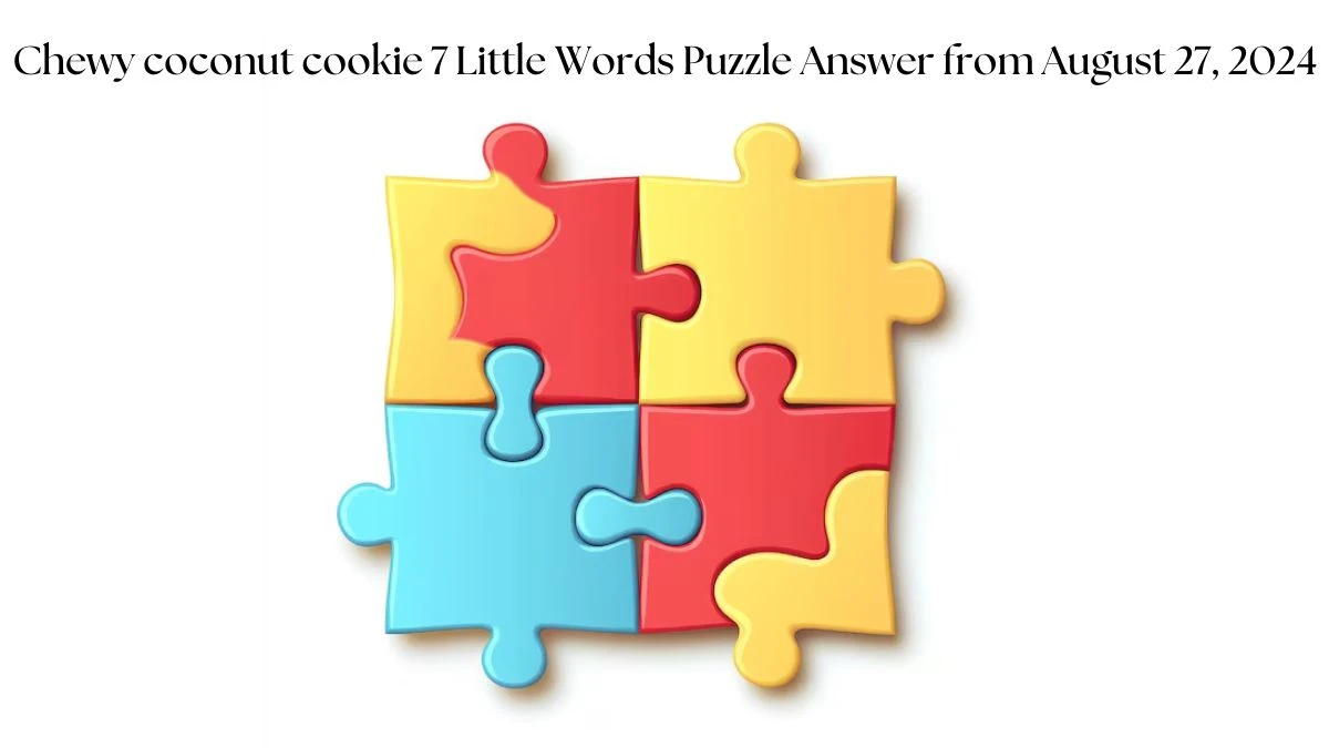 Chewy coconut cookie 7 Little Words Puzzle Answer from August 27, 2024