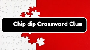 LA Times Chip dip Crossword Clue Puzzle Answer from August 04, 2024