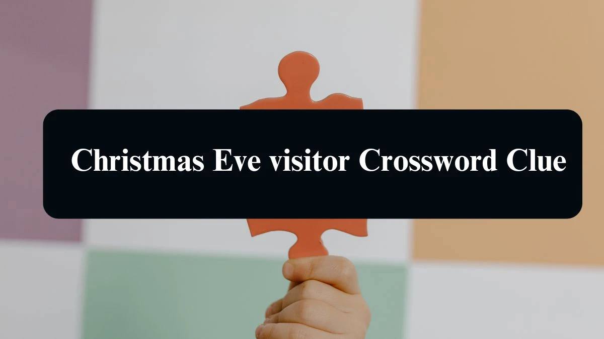 Christmas Eve visitor Daily Commuter Crossword Clue Puzzle Answer from August 15, 2024