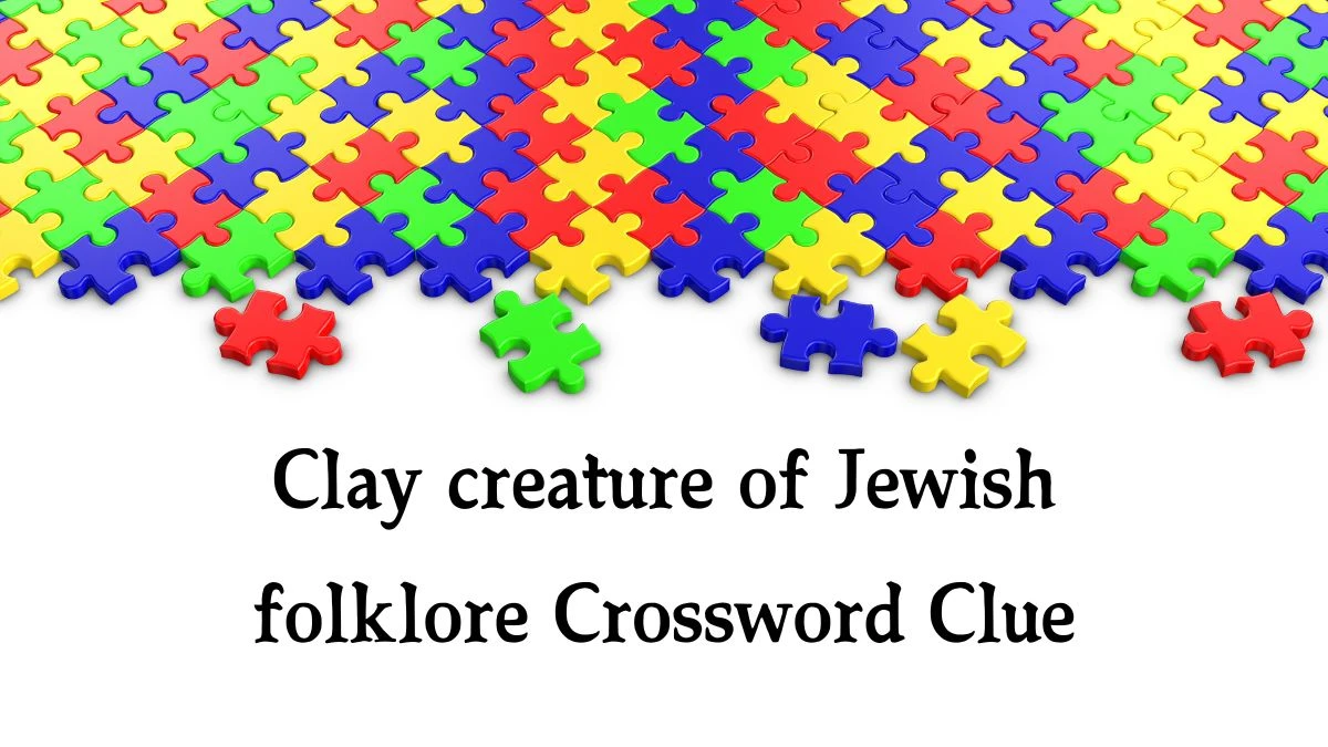 USA Today Clay creature of Jewish folklore Crossword Clue Puzzle Answer from August 14, 2024