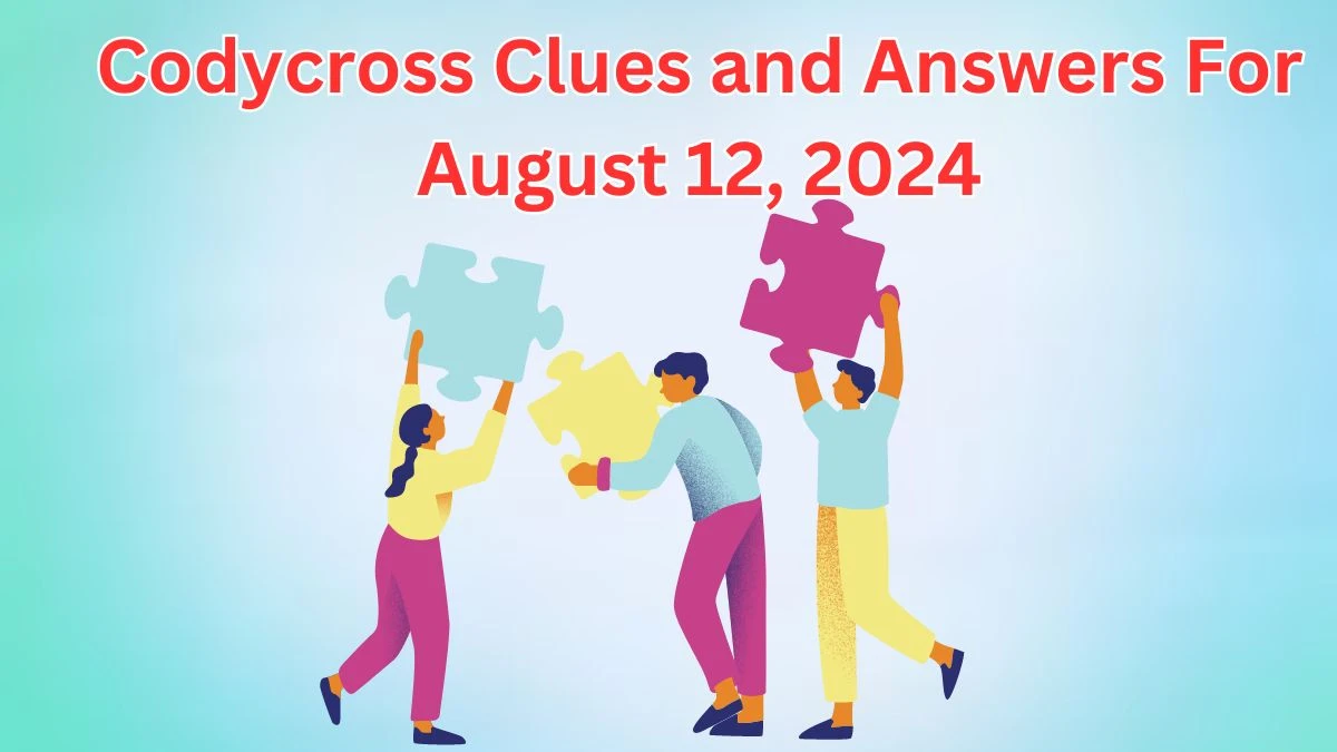 Codycross Clues and Answers For August 12, 2024