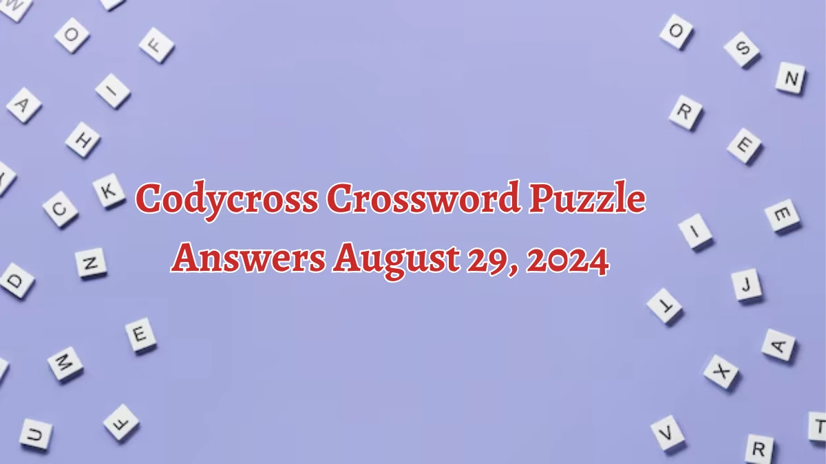 Codycross Crossword Puzzle Answers August 29, 2024