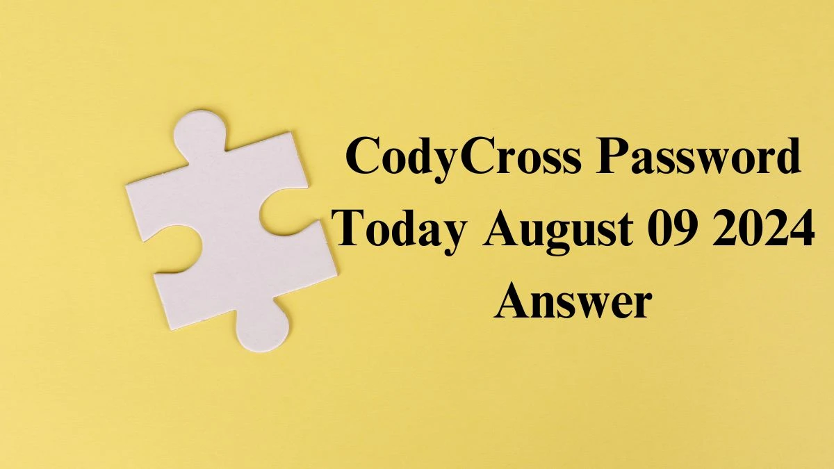 CodyCross Password Today August 09 2024 Answer