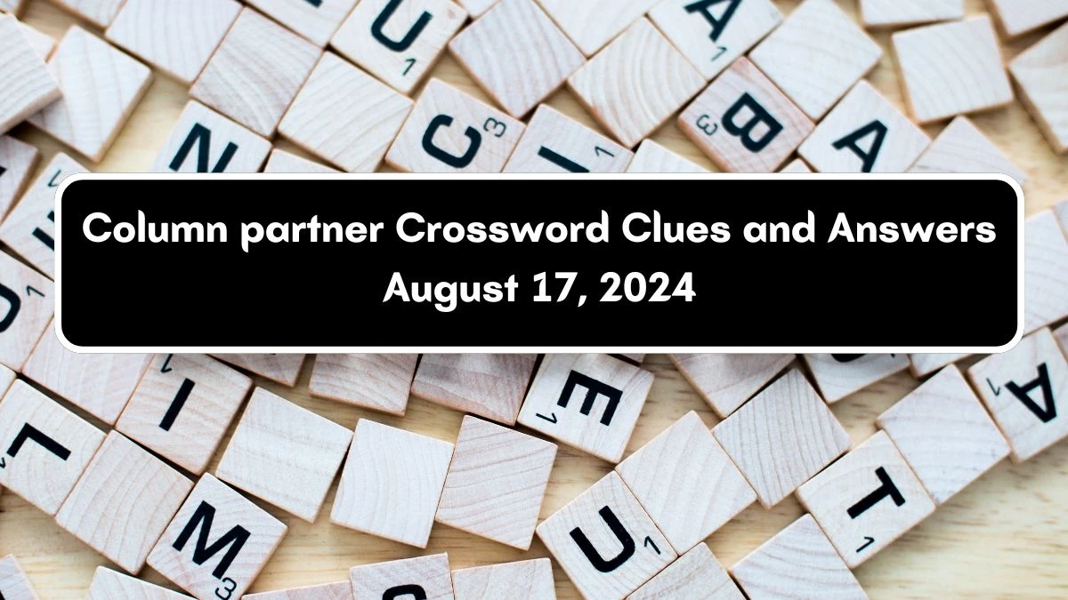 Column partner Daily Themed Crossword Clue Puzzle Answer from August 17, 2024