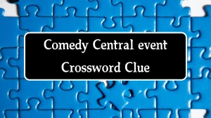 Comedy Central event Daily Themed Crossword Clue Puzzle Answer from August 17, 2024