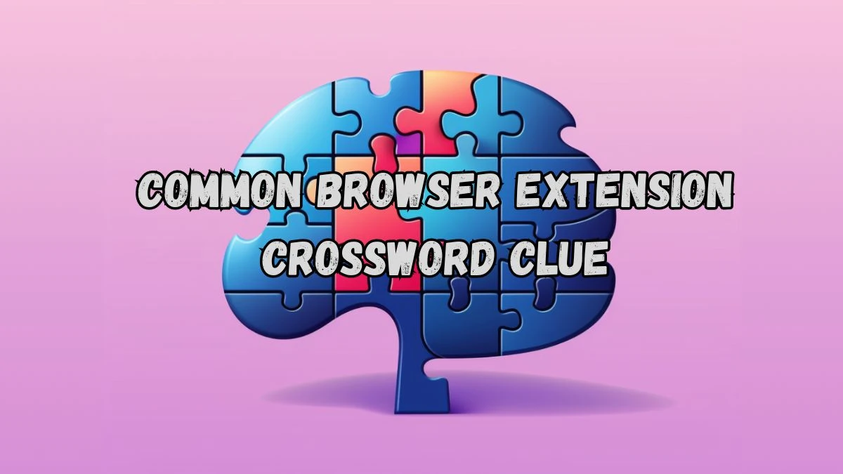 NYT Common browser extension Crossword Clue Puzzle Answer from August 30, 2024