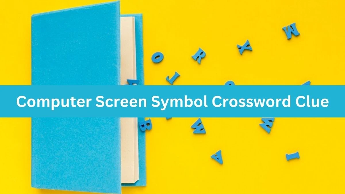 Computer Screen Symbol Crossword Clue Puzzle Answer from August 22, 2024