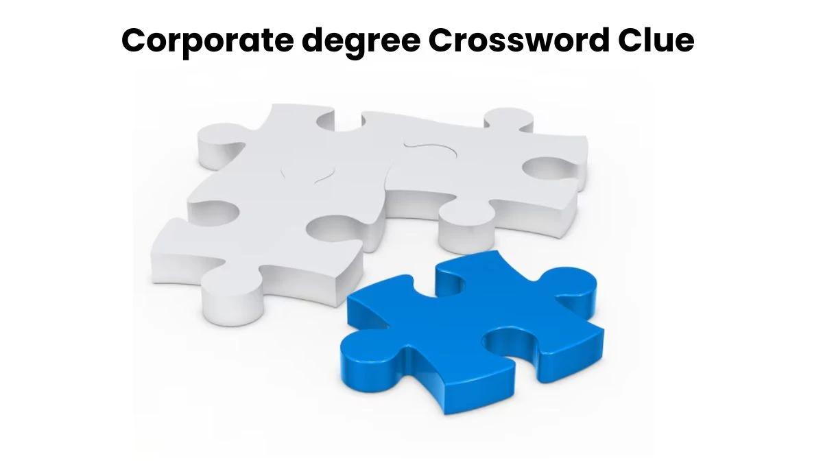 USA Today Corporate degree Crossword Clue Puzzle Answer from August 09, 2024