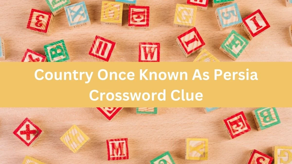 Country Once Known As Persia Universal Crossword Clue Puzzle Answer from August 17, 2024