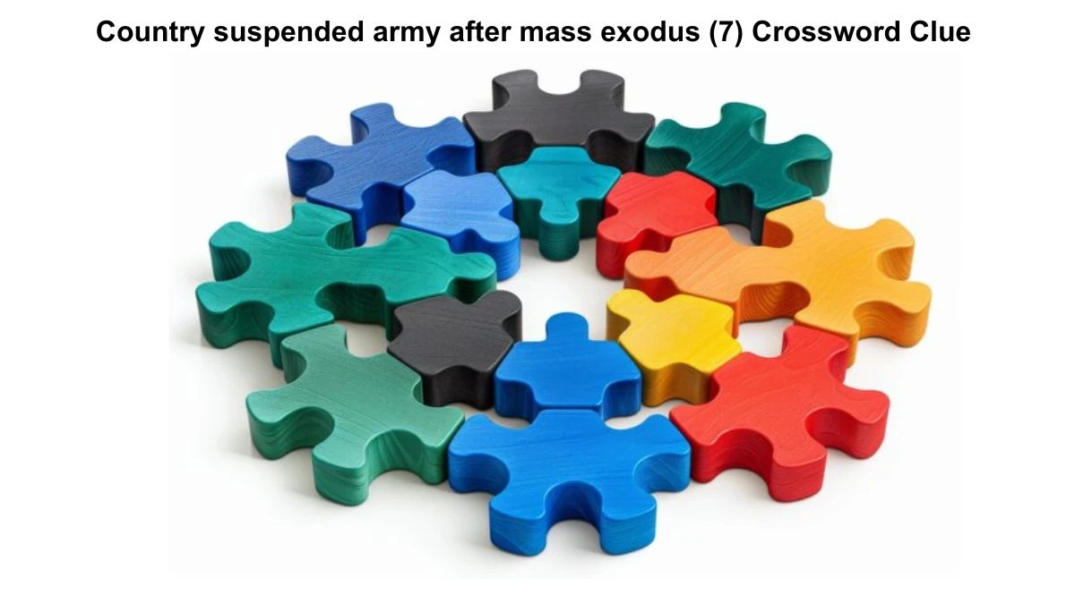 Country suspended army after mass exodus (7) Crossword Clue Puzzle Answer from August 17, 2024