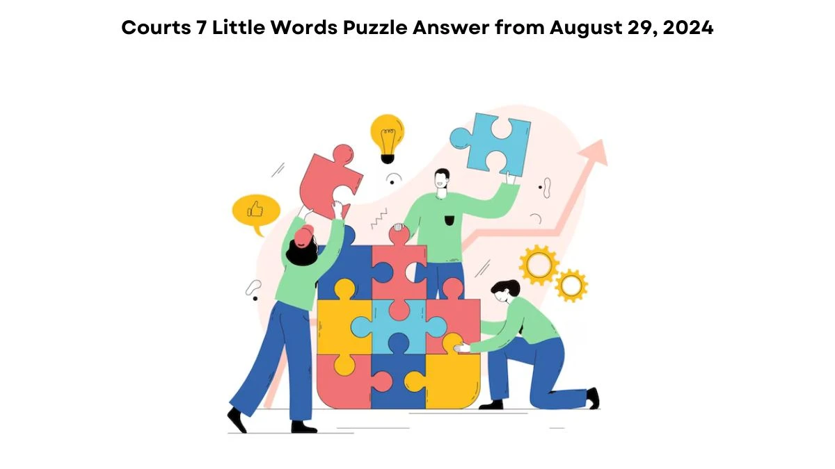 Courts 7 Little Words Puzzle Answer from August 29, 2024