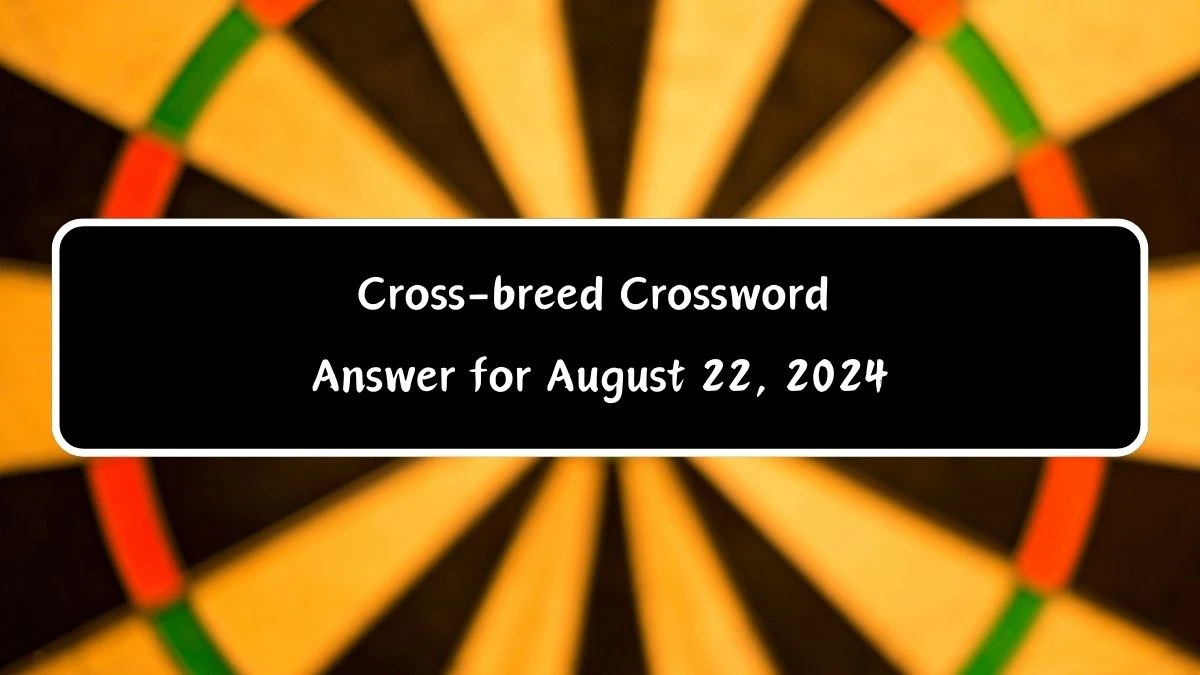 Cross-breed Puzzle Page Crossword Clue Puzzle Answer from August 22, 2024