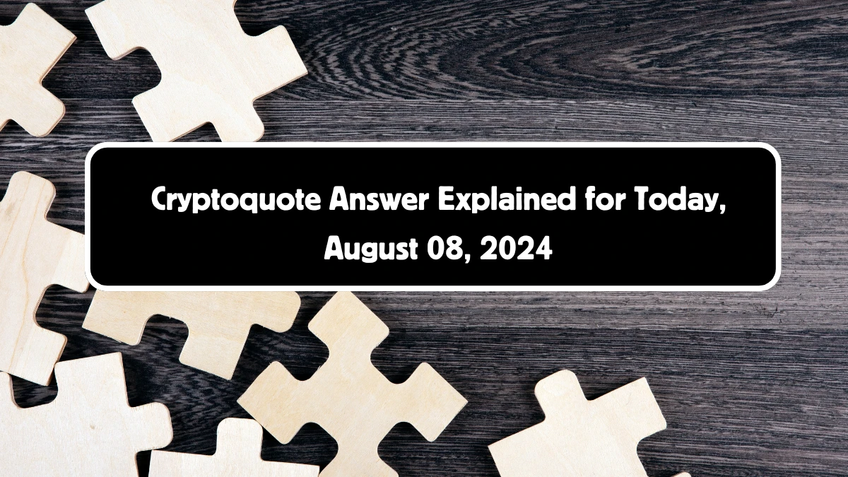 Cryptoquote Answer Explained for Today, August 08, 2024