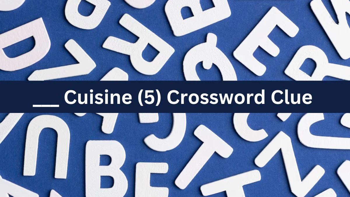 NYT ___ Cuisine (5) Crossword Clue Puzzle Answer from August 09, 2024