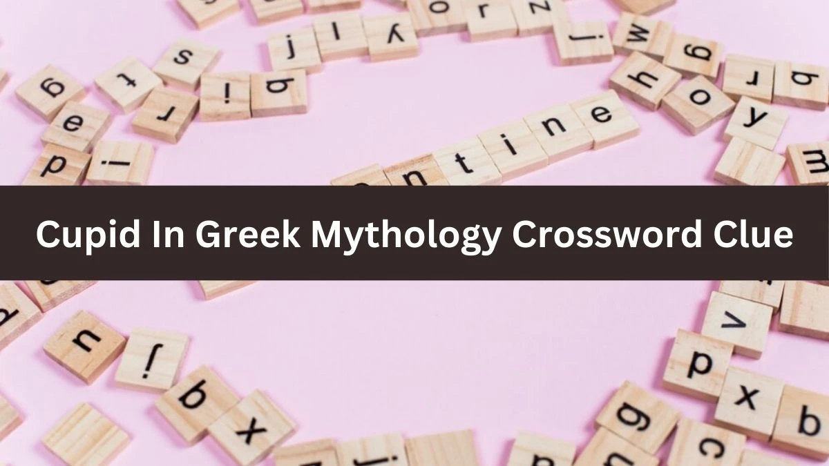 Cupid In Greek Mythology Daily Themed Crossword Clue Puzzle Answer from August 12, 2024