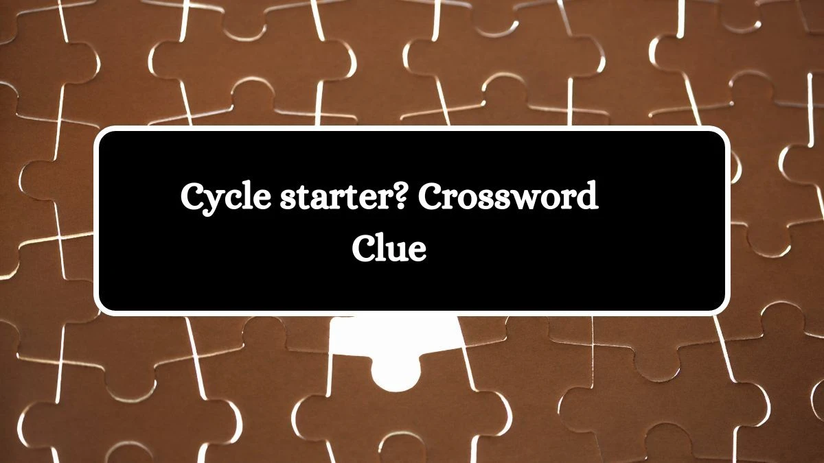 Universal Cycle starter? Crossword Clue Puzzle Answer from August 01, 2024