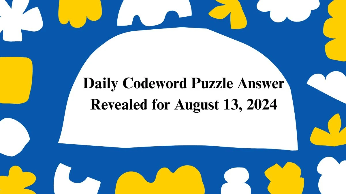 Daily Codeword Puzzle Answer Revealed for August 13, 2024