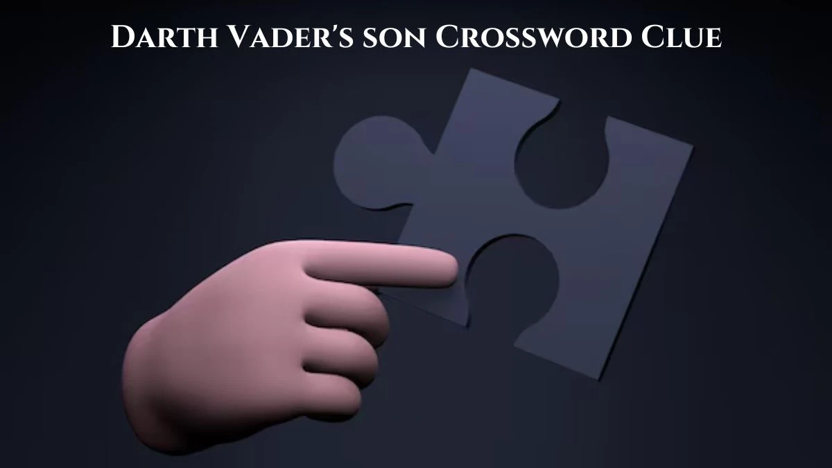 USA Today Darth Vader's son Crossword Clue Puzzle Answer from August 03, 2024