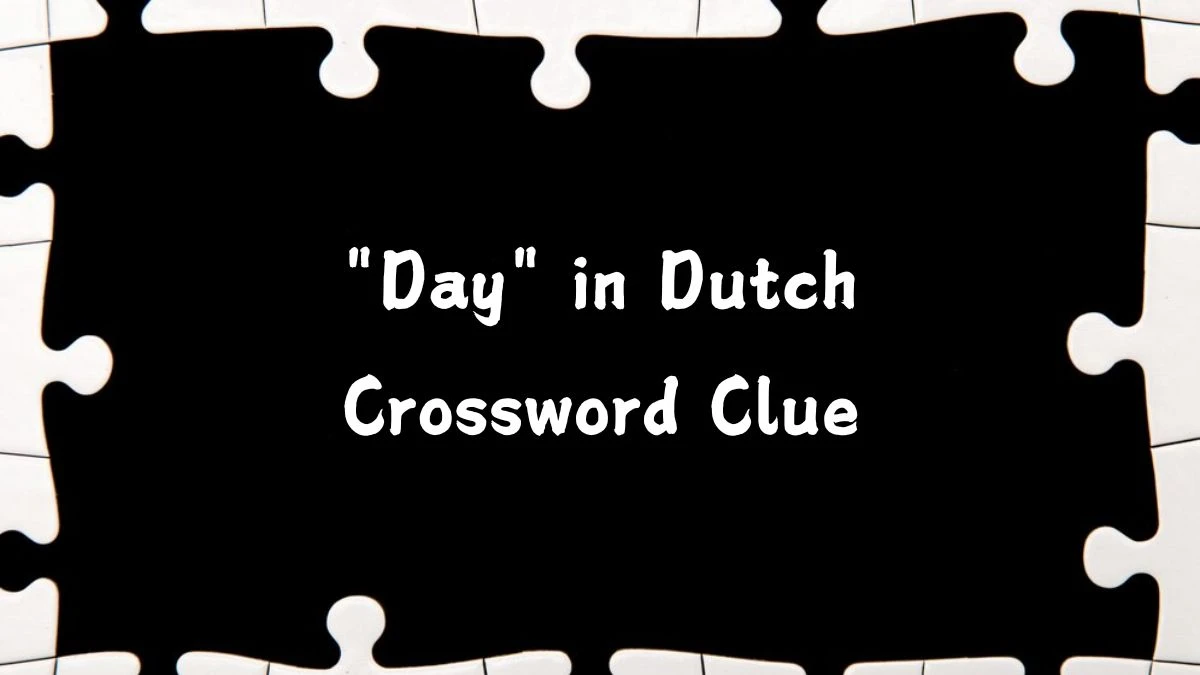 Day in Dutch Daily Themed Crossword Clue Puzzle Answer from August 13, 2024