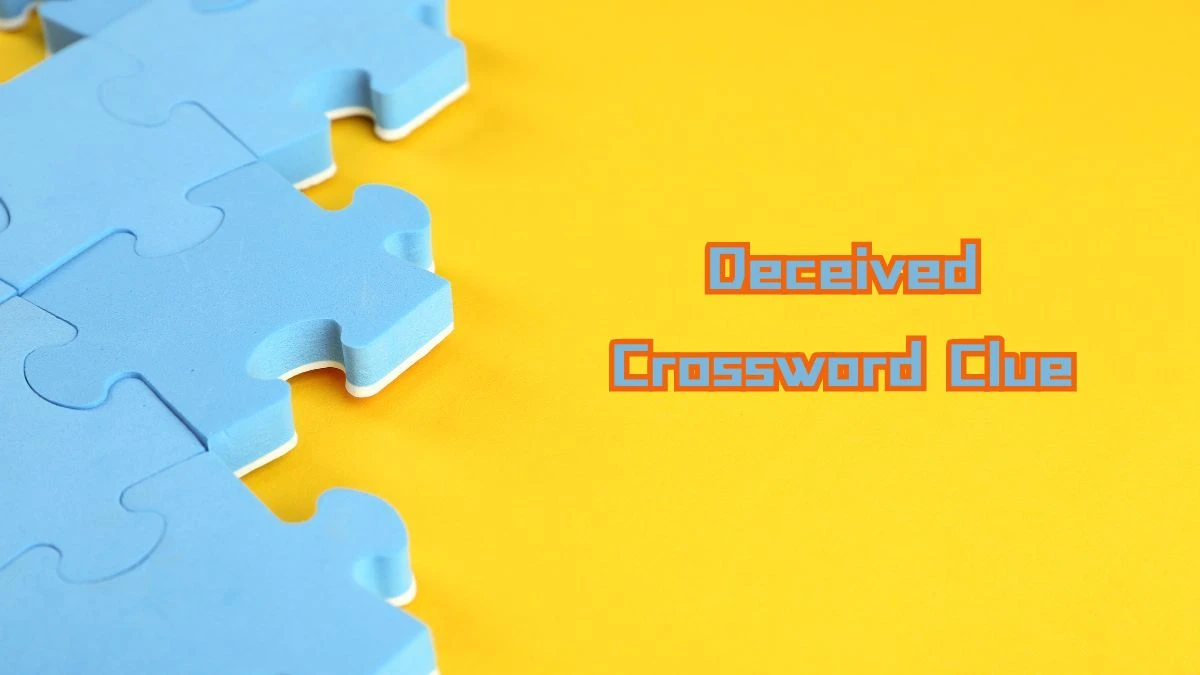 Universal Deceived 5 Letters Crossword Clue Puzzle Answer from August 09, 2024