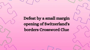 Defeat by a small margin opening of Switzerland's borders Crossword Clue Puzzle Answer from August 03, 2024