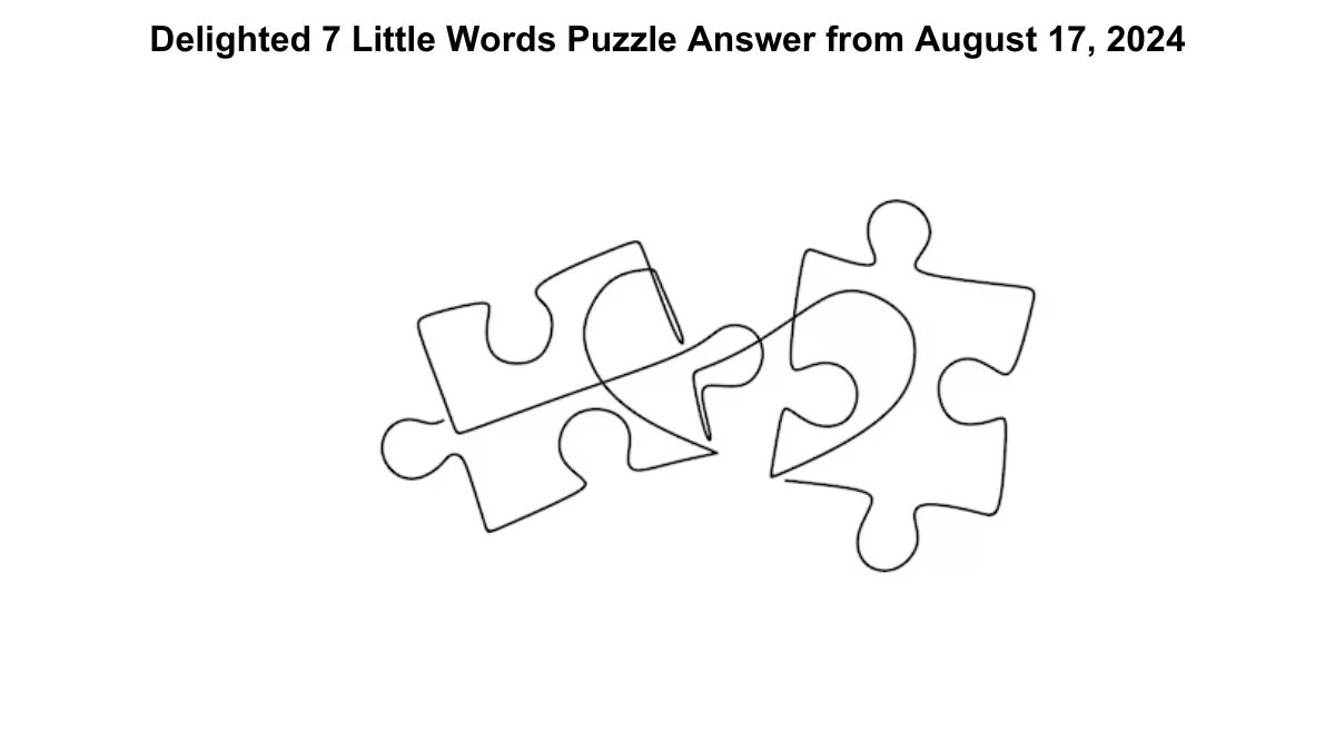 Delighted 7 Little Words Puzzle Answers from August 17, 2024