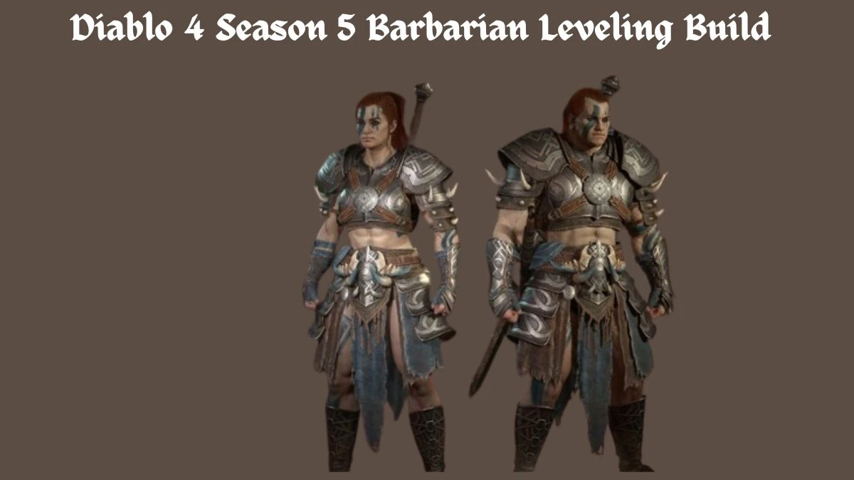 Diablo 4 Season 5 Barbarian Leveling Build and Endgame Guide