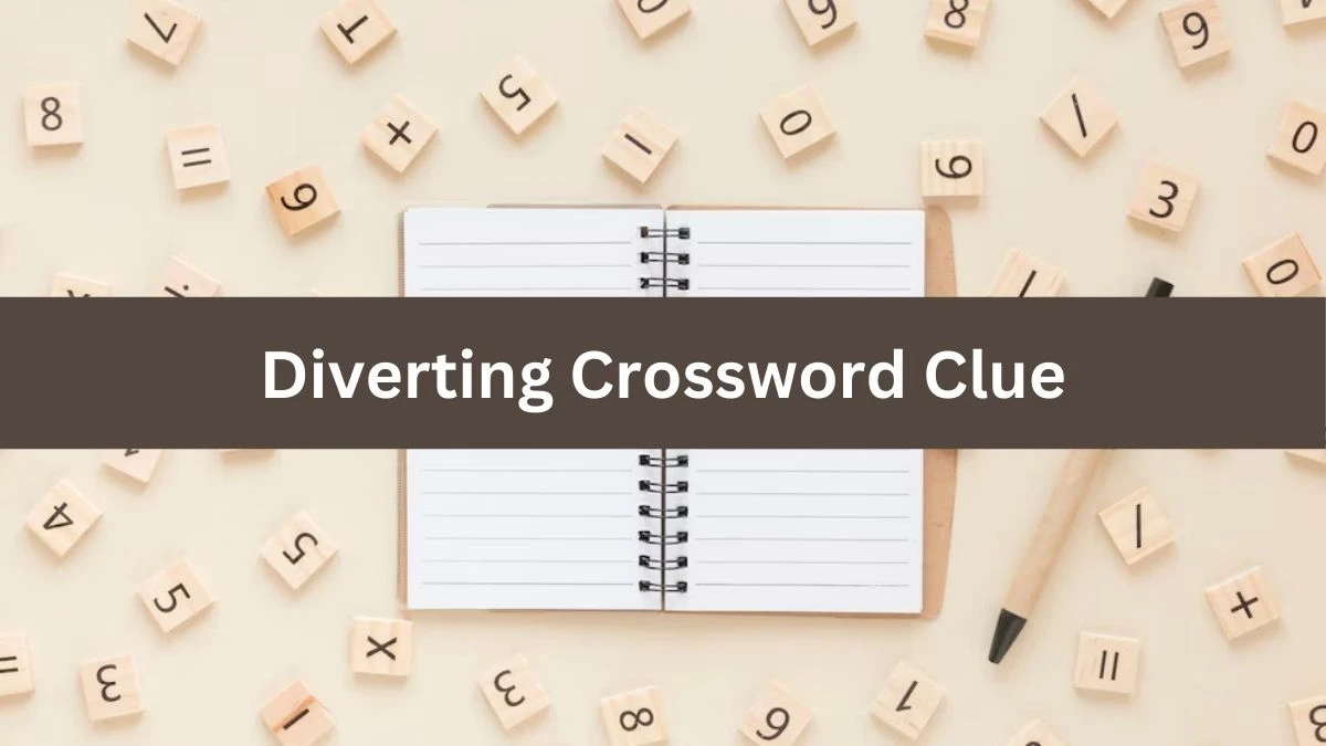 Diverting Crossword Clue Puzzle Answer from August 12, 2024