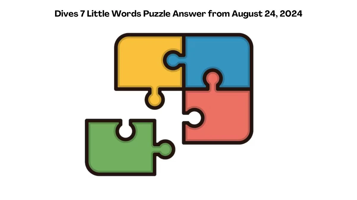 Dives 7 Little Words Puzzle Answer from August 24, 2024