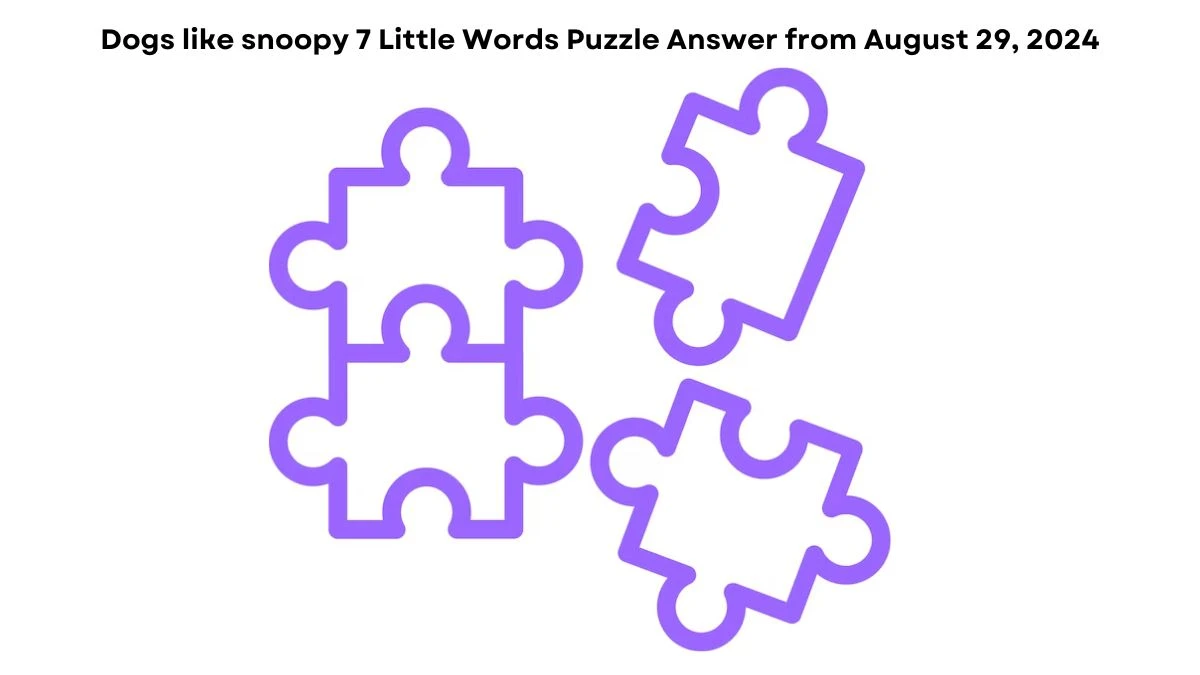 Dogs like snoopy 7 Little Words Puzzle Answer from August 29, 2024