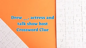 Drew __, actress and talk show host (9) Irish Daily Mail Quick Crossword Clue Puzzle Answer from August 05, 2024