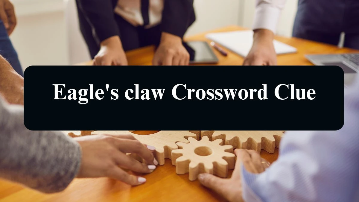 Eagle's claw NYT Crossword Clue