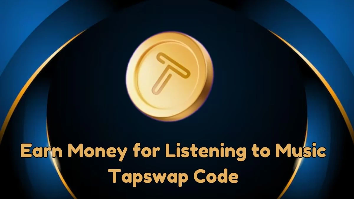 Earn Money for Listening to Music Tapswap Code, Tapswap Codes for August 2nd