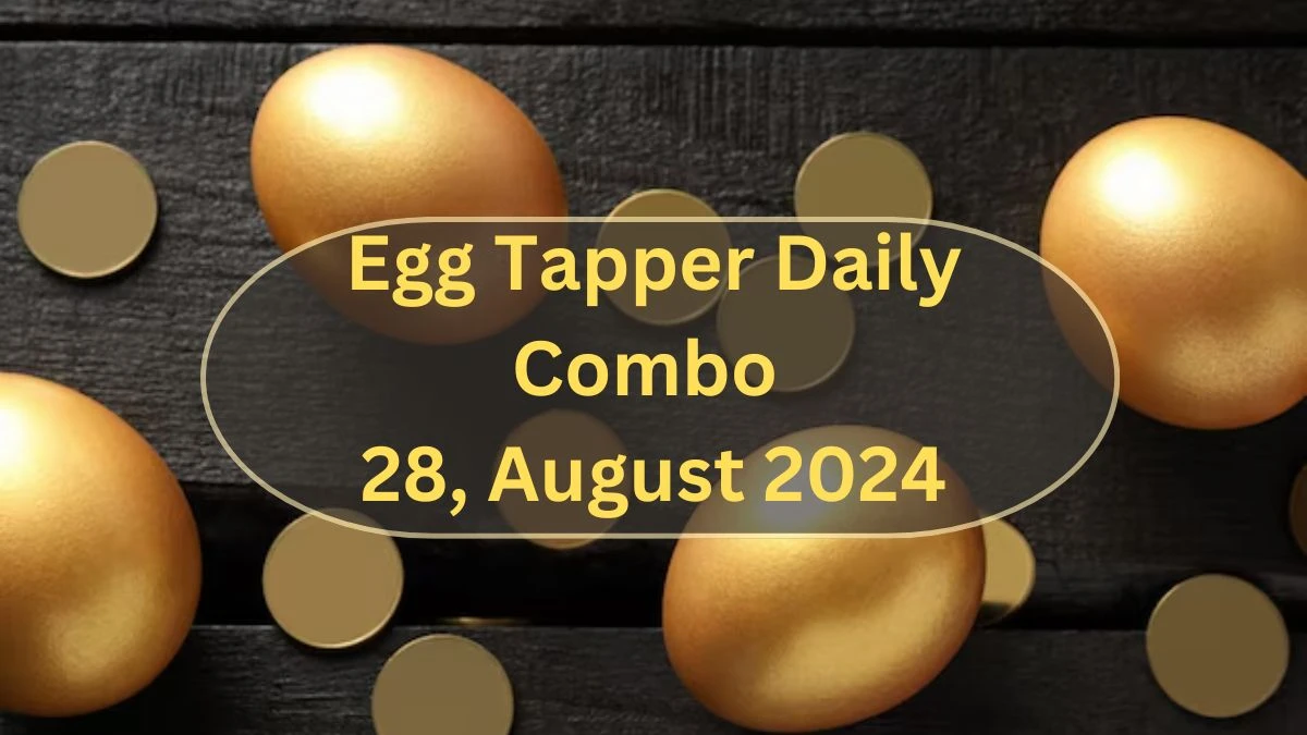 Egg Tapper Daily Combo 28, August 2024