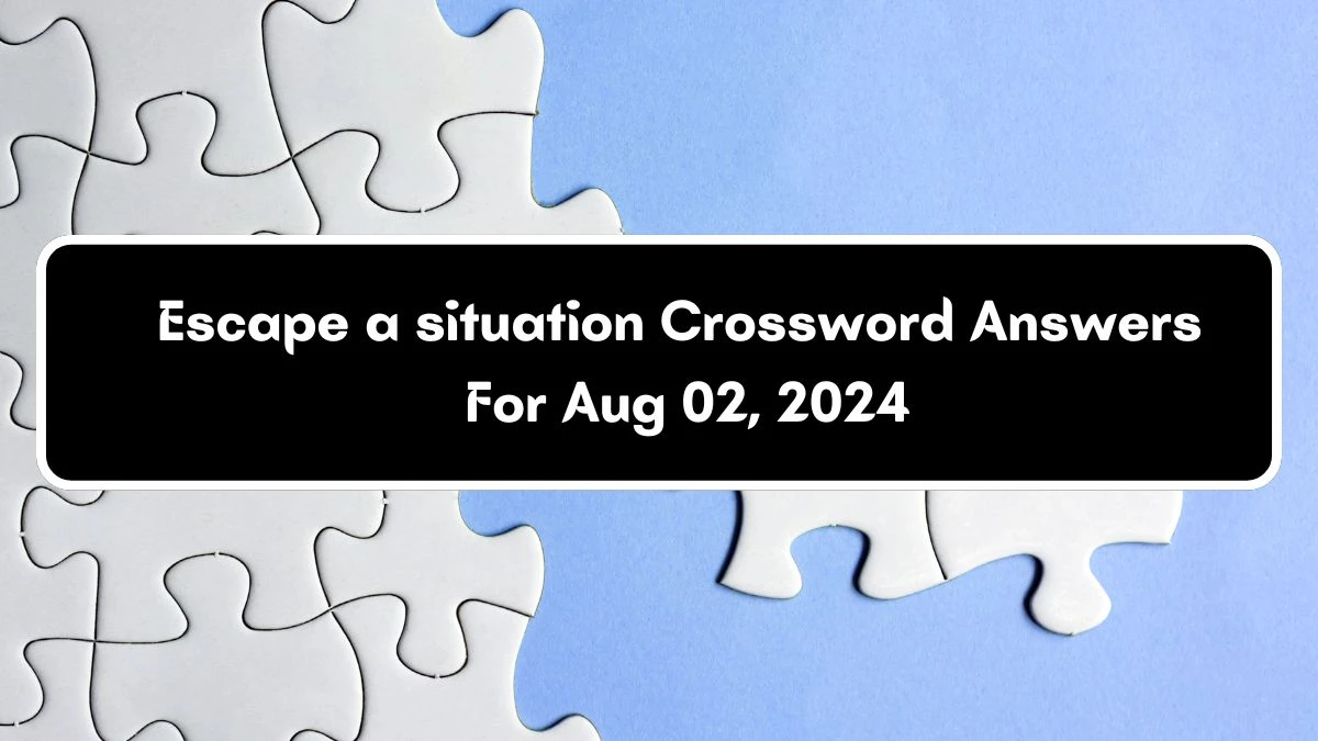 Escape a situation Daily Themed Crossword Clue Puzzle Answer from August 02, 2024