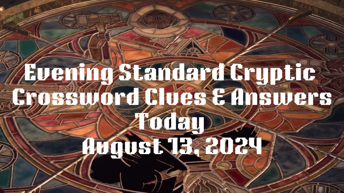 Evening Standard Cryptic Crossword Clues & Answers Today August 13, 2024