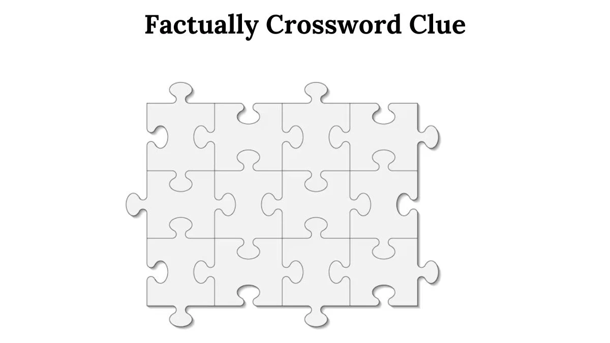 Factually 7 Little Words Puzzle Answer from August 02, 2024