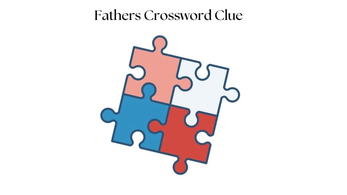 LA Times Fathers Crossword Puzzle Answer from August 10, 2024