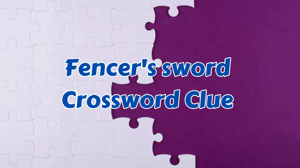 USA Today Fencer's sword Crossword Clue Puzzle Answer from August 07, 2024