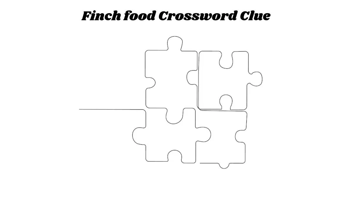 Finch food Crossword Clue Puzzle Answer from August 01, 2024