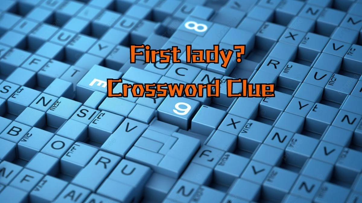 First lady? Daily Themed Crossword Clue Puzzle Answer from August 16, 2024