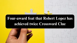 USA Today Four-award feat that Robert Lopez has achieved twice Crossword Clue Puzzle Answer from August 01, 2024