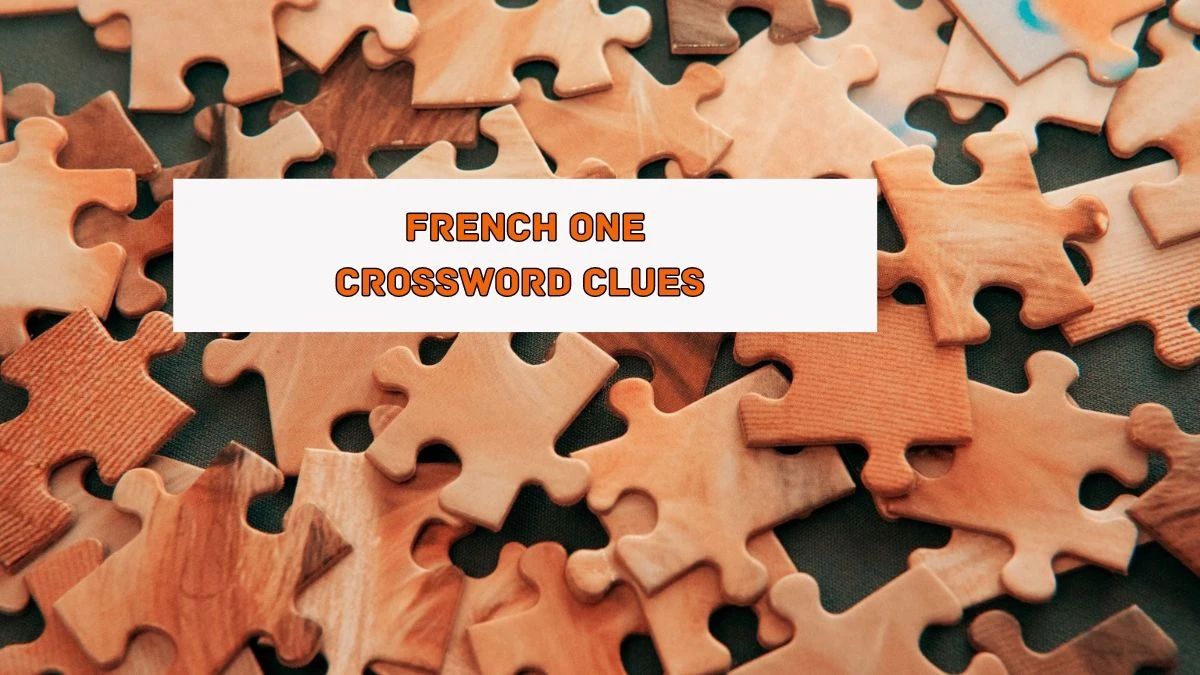 LA Times French one Crossword Clue Puzzle Answer from August 05, 2024