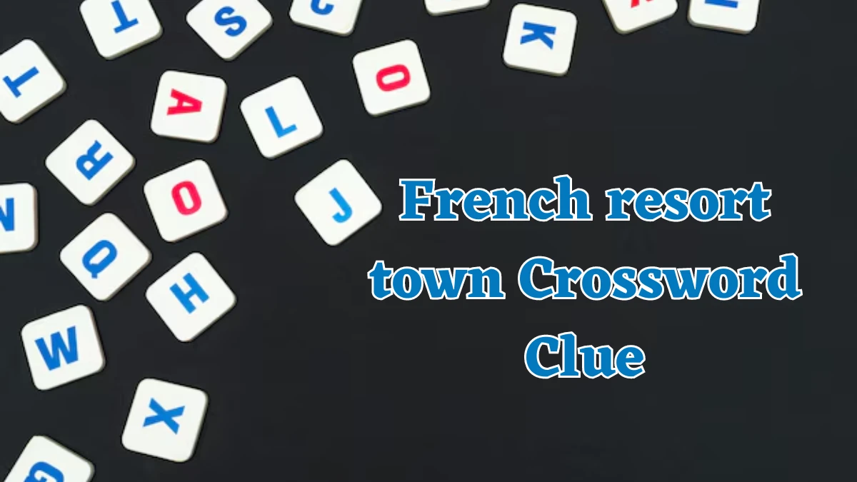 French resort town NYT Crossword Clue Puzzle Answer on August 03, 2024