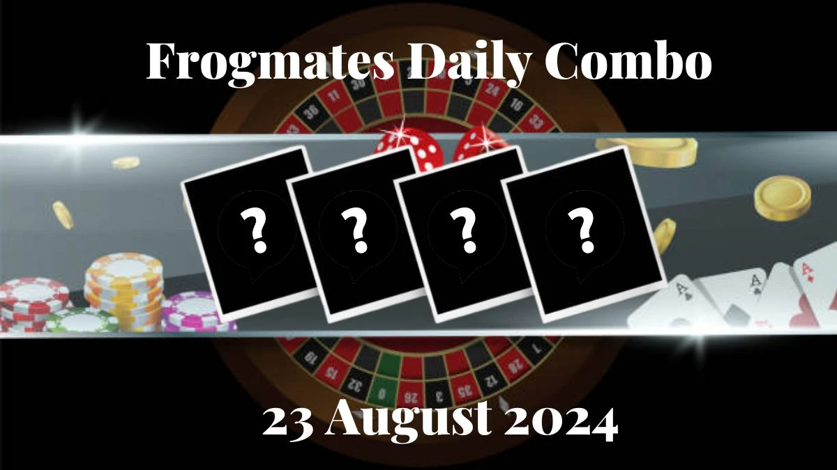 Frogmates Daily Combo 23 August 2024 - Guess the Similarity to Earn Coins!