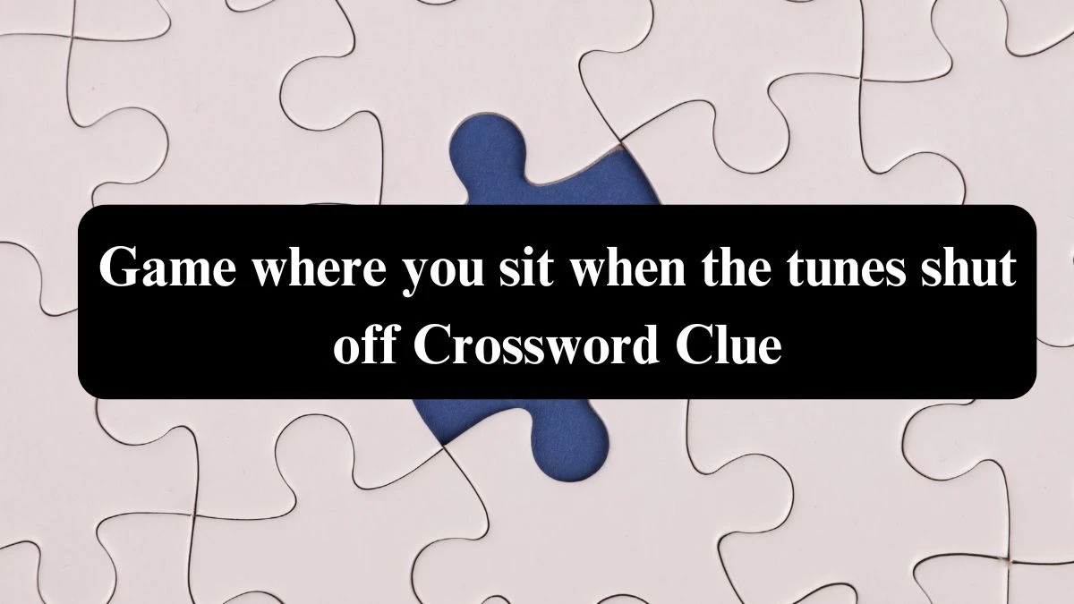 USA Today Game where you sit when the tunes shut off Crossword Clue Puzzle Answer from August 08, 2024