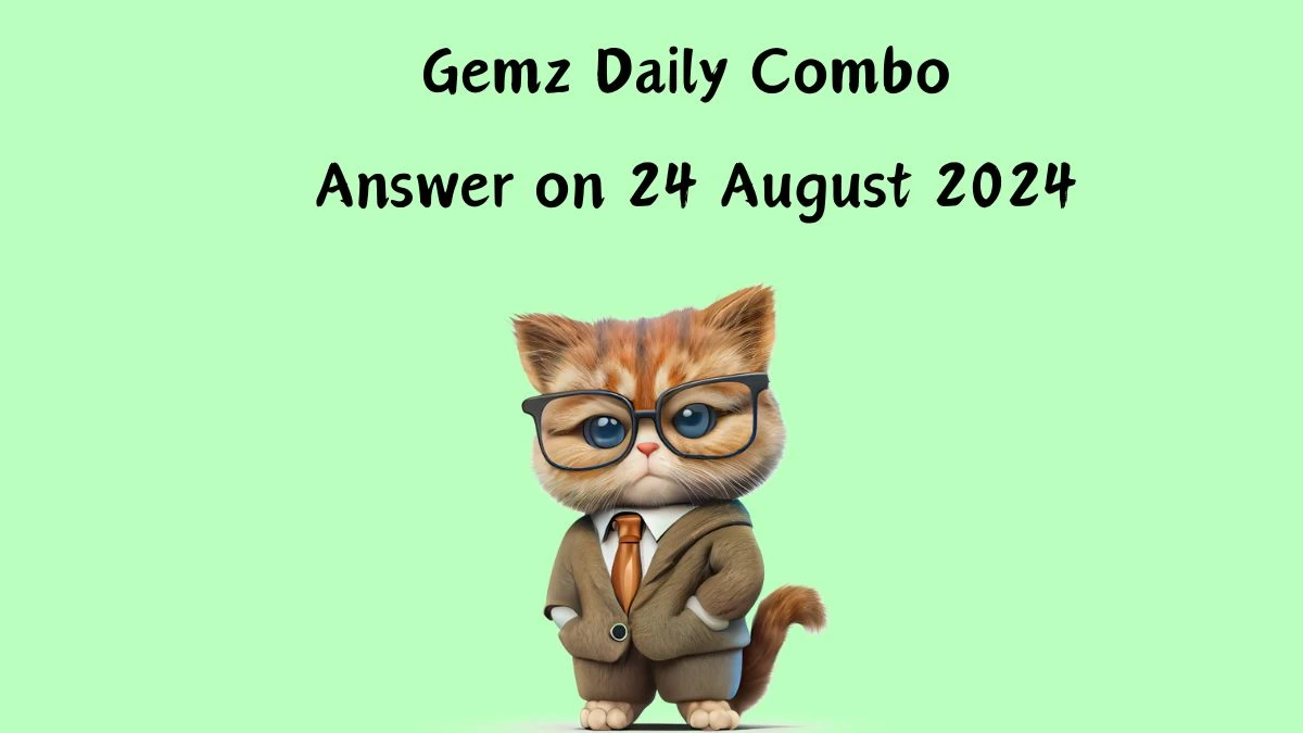 Gemz Daily Combo Answer on 24 August 2024 - Cards to Get Coins!