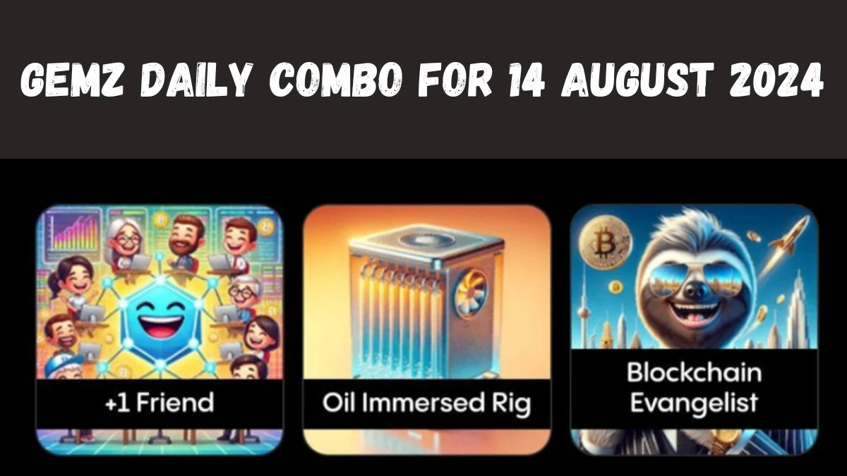 Gemz Daily Combo For 14 August 2024